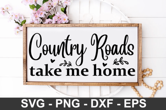 Elevating Handmade Products with the Country Roads Take Me Home SVG Design