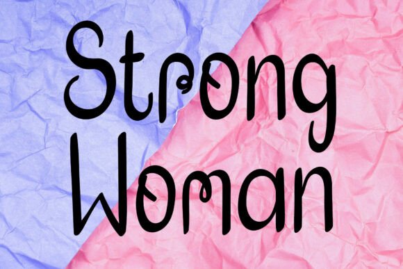 Strong Woman: Elevating Design Through Authentic Handwritten Typography