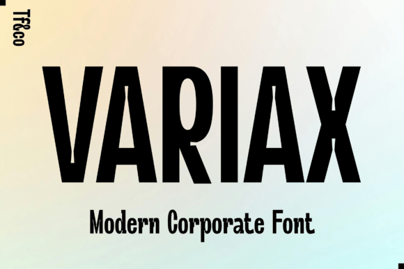 Why Variax Is the Modern Corporate Font You Need